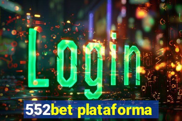 552bet plataforma